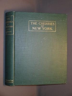 The Cherries of New York. Report of the New York Agricultural Experimental Station for the Year 1914
