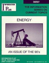 Seller image for Information Plus: Energy an Issue of the 90's for sale by Inga's Original Choices