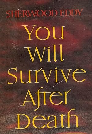 Immagine del venditore per YOU WILL SURVIVE AFTER DEATH venduto da Antic Hay Books