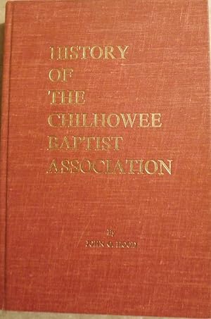 HISTORY OF THE CHILHOWEE BAPTIST ASSOCIATION