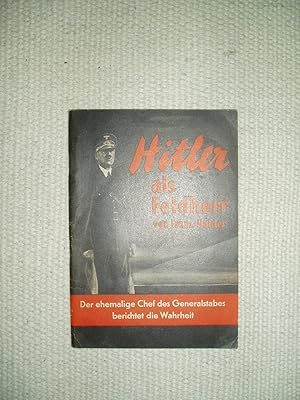 Bild des Verkufers fr Hitler als Feldherr zum Verkauf von Expatriate Bookshop of Denmark