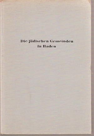 Seller image for Die judischen Gemeinden in Baden. Denkmale, Geschichte, Schicksale for sale by BookStore Jerusalem