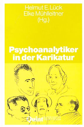 Seller image for Psychoanalytiker in der Karikatur. Helmut E. Lck ; Elke Mhlleitner (Hrsg.). for sale by Fundus-Online GbR Borkert Schwarz Zerfa