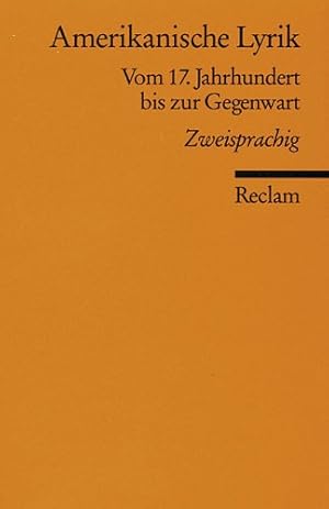 Amerikanische Lyrik: Vom 17. Jahrhundert bis zur Gegenwart