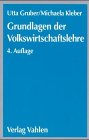 Bild des Verkufers fr Grundlagen der Volkswirtschaftslehre. zum Verkauf von Druckwaren Antiquariat