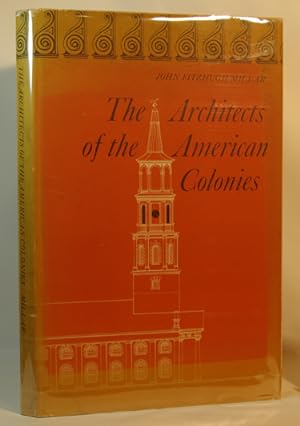 The Architects of the American Colonies or Vitruvius Americanus