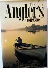 Seller image for The Angler's Companion : The Lore of Fishing for sale by Ariel Books IOBA
