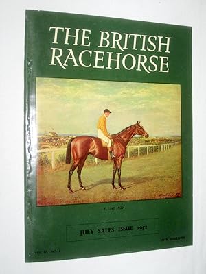 Immagine del venditore per The British Racehorse. Vol IV No 2 July Sales Issue 1952 Magazine. venduto da Tony Hutchinson