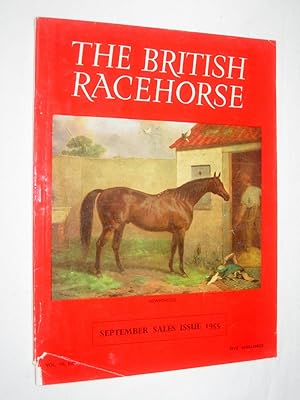 Bild des Verkufers fr The British Racehorse. Vol VII No 3 September Sales Issue 1955. Magazine. zum Verkauf von Tony Hutchinson