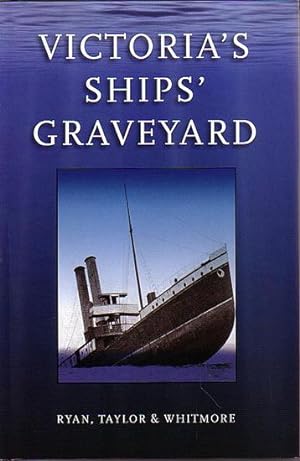 Bild des Verkufers fr VICTORIA'S SHIPS' GRAVEYARD zum Verkauf von Jean-Louis Boglio Maritime Books