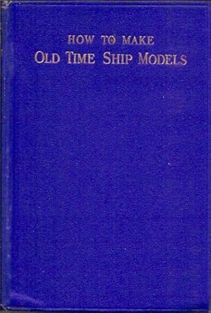 Imagen del vendedor de Old Time Ship Models a la venta por San Francisco Book Company