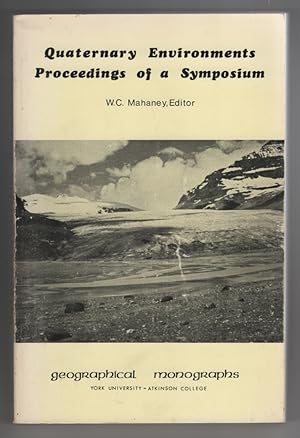 Quaternary Environments: Proceedings of a Symposium