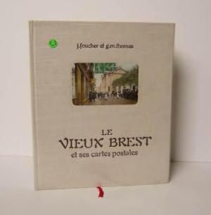 Imagen del vendedor de Le Vieux Brest et ses cartes postales, Brest, Editions de la Cit 1969. a la venta por Mesnard - Comptoir du Livre Ancien