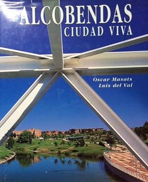 Imagen del vendedor de ALCOBENDAS. CIUDAD VIVA. a la venta por Librera Torren de Rueda