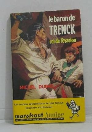 Seller image for Le baron de trenck roi de l'évasion for sale by crealivres
