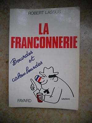 Image du vendeur pour La franconnerie - Bourdes et calambourdes mis en vente par Frederic Delbos