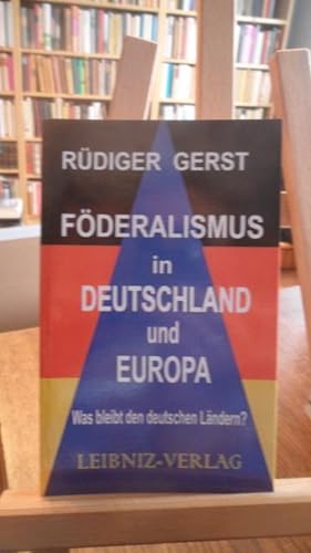 Bild des Verkufers fr Fderalismus in Deutschland und Europa : Was bleibt den deutschen Lndern? zum Verkauf von Antiquariat Floeder