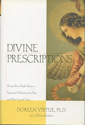 Bild des Verkufers fr Divine Prescriptions: Using Your Sixth Sense-Spiritual Solutions for You and Your Loved Ones zum Verkauf von Kenneth A. Himber