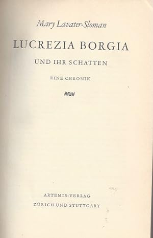 LUCREZIA BORGIA UND IHR SCHATTEN - Eine Chronik