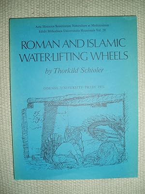 Roman and Islamic Water-lifting Wheels
