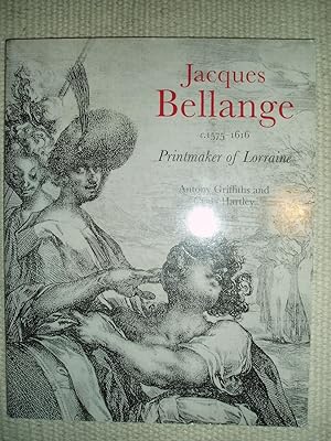Jacques Bellange, c. 1575-1616 : Printmaker of Lorraine