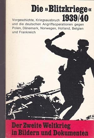 Der zweite Weltkrieg in Bildern und Dokumenten. 1.Band: Die Blitzkriege 1939/40 ; 2.Band: Krieg g...