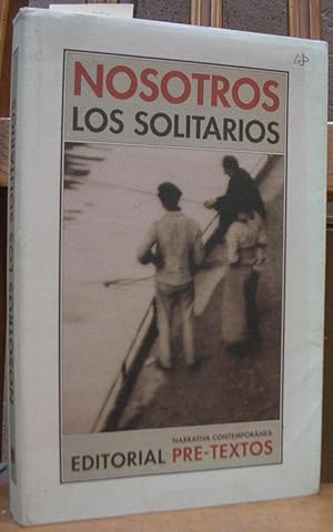 Seller image for NOSOTROS LOS SOLITARIOS for sale by LLIBRES del SENDERI