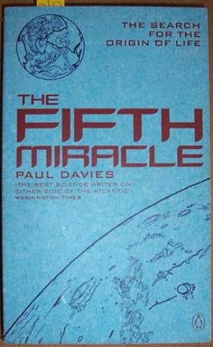 Fifth Miracle, The: The Search for the Origin of Life