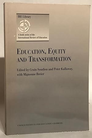 Seller image for Education, Equity and Transformation. for sale by Thomas Dorn, ABAA