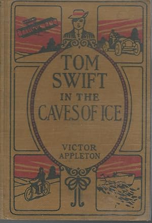 Bild des Verkufers fr Tom Swift In the Caves of Ice; or, The Wreck of the Airship (#8) zum Verkauf von Dorley House Books, Inc.