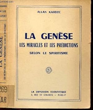 Image du vendeur pour LA GENESE - LES MIRACLES ET LES PREDICTIONS SELON LE SPIRITISME. mis en vente par Le-Livre