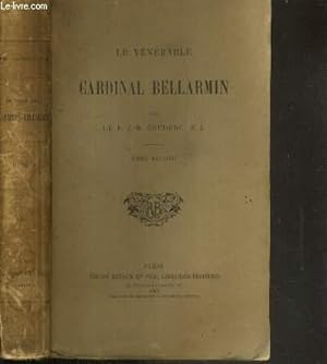 Seller image for LE VENERABLE CARDINAL BELLARMIN - TOME 2. for sale by Le-Livre
