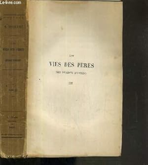 Bild des Verkufers fr LES VIES DES PERES DES DESERTS D'ORIENT - LEUR DOCTRINE SPIRITUELLE ET LEUR DISCIPLINE MONASTIQUE - TOME 3. zum Verkauf von Le-Livre