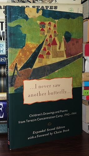 Seller image for I NEVER SAW ANOTHER BUTTERFLY Children's Drawings and Poems from the Terezin Concentration Camp, 1942-1944 for sale by Rare Book Cellar
