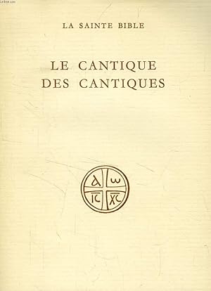 Bild des Verkufers fr LE CANTIQUE DES CANTIQUES (Collection 'LA SAINTE BIBLE') zum Verkauf von Le-Livre