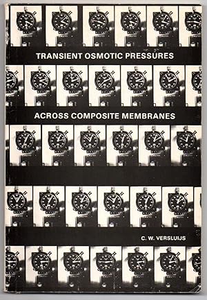 Seller image for Transient Osmotic Pressures across Composite Membranes for sale by Attic Books (ABAC, ILAB)