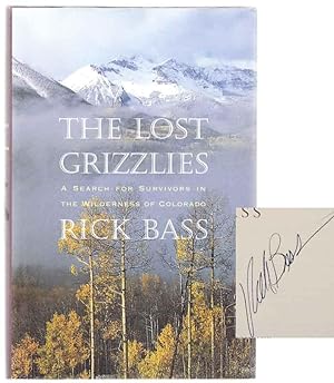 Image du vendeur pour The Lost Grizzlies: A Search For Survivors in The Wilderness of Colorado (Signed First Edition) mis en vente par Jeff Hirsch Books, ABAA