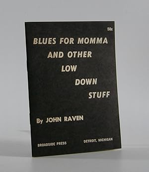 Image du vendeur pour Blues for Momma and Other Low Down Stuff; [Cover title] mis en vente par Locus Solus Rare Books (ABAA, ILAB)