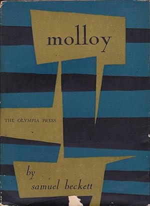 Molloy; A Novel translated from the French by Patrick Bowles in collaboration with the Author