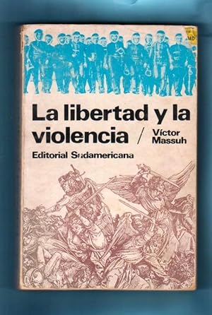 Imagen del vendedor de LA LIBERTAD Y LA VIOLENCIA. a la venta por Librera DANTE