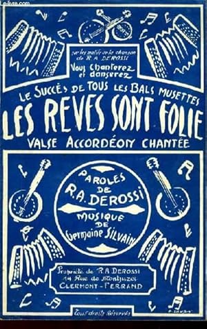 Seller image for LES REVES SONT FOLIE! valse musette chante pour piano for sale by Le-Livre