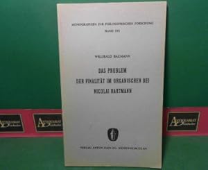 Das Problem der Finalität im organischen bei Nicolai Hartmann. (= Monographien zur philosophische...