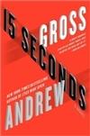 Seller image for Gross, Andrew | 15 Seconds | Signed First Edition Copy for sale by VJ Books