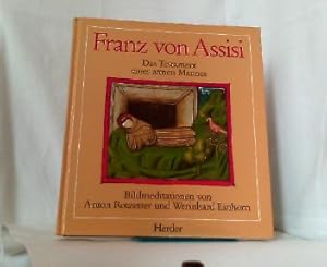 Seller image for Franz von Assisi. Das Testament eines armen Mannes. - Bildmeditationen for sale by ABC Versand e.K.