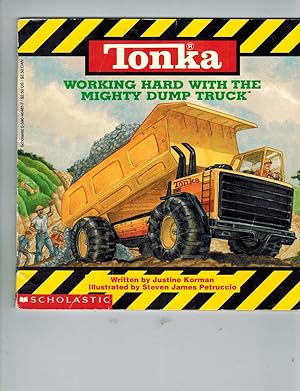 Bild des Verkufers fr Tonka: Working Hard With The Mighty Dump Truck zum Verkauf von TuosistBook