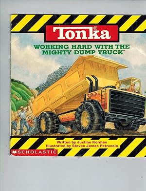 Bild des Verkufers fr Tonka: Working Hard With The Mighty Dump Truck zum Verkauf von TuosistBook