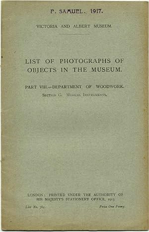 Victoria & Albert Museum. List of Photographs of objects in the museum Part VIII. Department of W...