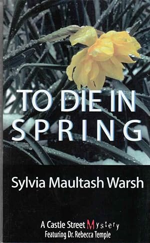 Image du vendeur pour To Die in Spring mis en vente par Riverwash Books (IOBA)
