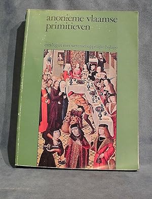 Image du vendeur pour Anonieme Vlaamse Primitieven, Zuidnederlandse meesters met noodnamen van de 15de en het begin van de 16de eeuw, catalogus van de tentoonstelling Groeningemuseum 14 juni - 21 september 1969 mis en vente par A. Van Zaelen antiquariaat