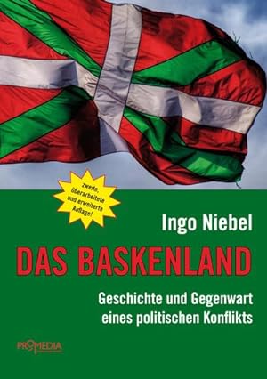 Imagen del vendedor de Das Baskenland : Geschichte und Gegenwart eines politischen Konflikts a la venta por AHA-BUCH GmbH